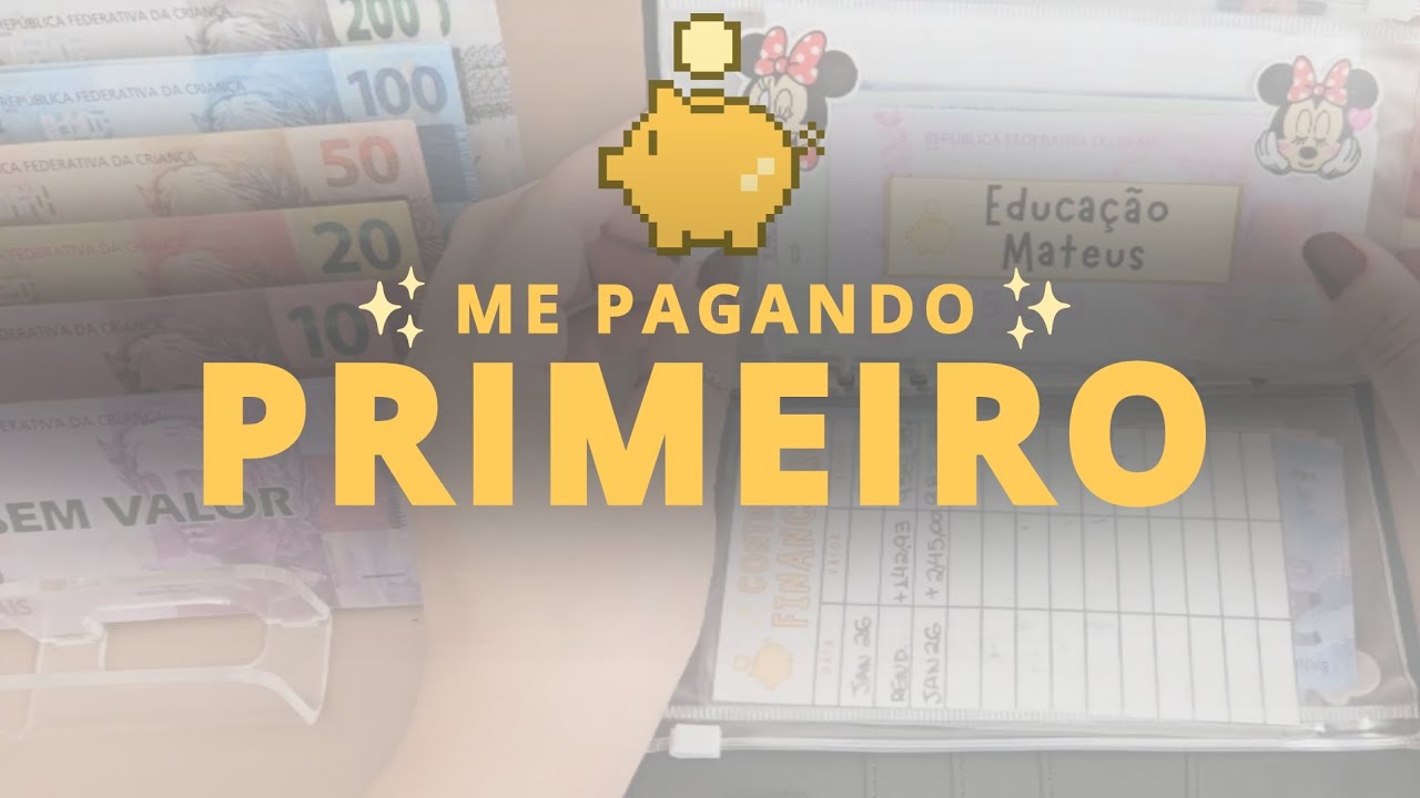 Me pagar primeiro: A decisão que mudou a minha vida financeira