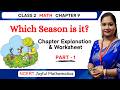 Which Season is it Class 2 Part 1 | Class 2 Maths Chapter 9 | NCERT Joyful Mathematics