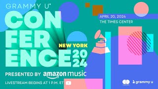 2024 GRAMMY U Conference Presented by Amazon Music