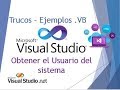 Visual Studio.NET - Obtener El Usuario de la sesión de Windows