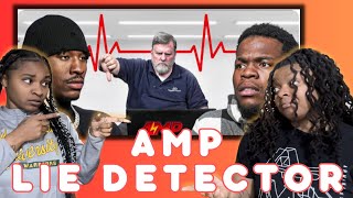 AMP TAKES A LIE DETECTOR TEST| REACTION|WHAT!!
