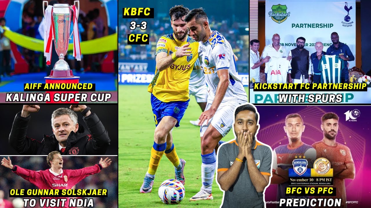 Kalinga Super CupOle Gunnar Solskjaer to IndiaKickstart FC