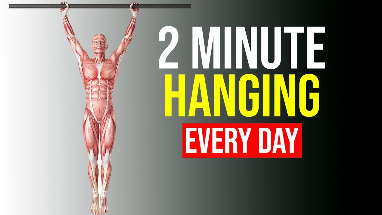 HANGING EVERY DAY FOR 2 MINUTES: WHAT HAPPENS TO YOUR BODY?