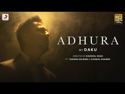 DAKU - Adhura (Official Music Video) | New Hindi Song 2022