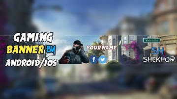 HOW TO MAKE A CLEAN GAMING YOUTUBE BANNER ON ANDROID/IOS (Ps Touch)