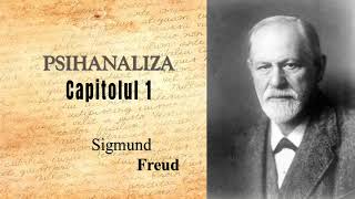 Introducere In Psihanaliza - Capitolul 1 - Sigmund Freud [AudioBook]