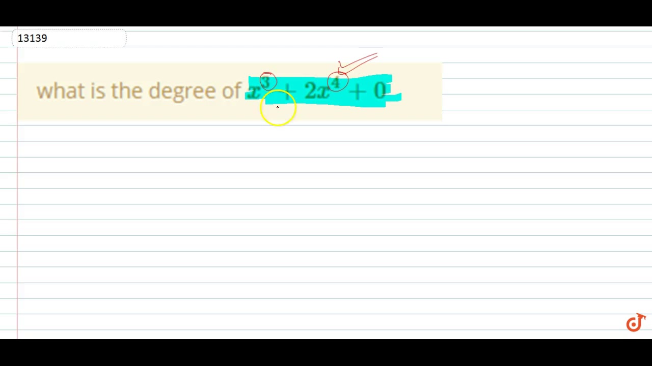 what-is-the-degree-of-x-3-2x-4-0-youtube
