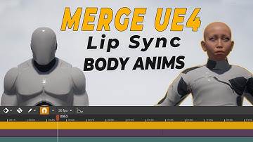 UE4 Merge combine Face Lip Sync with Body Animation