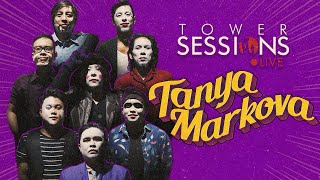 Tanya Markova On Tower Sessions Live