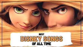 Best DISNEY Songs Of All Time