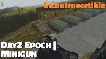 DayZ Epoch | Minigun