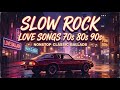 Top Slow Rock Classic Rock and Ballad Anthems Powerful Emotional Rock Songs of All Time #95