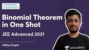 JEE Advanced 2021 | Binomial Theorem in One Shot | Math Matters | Aditya Gupta