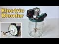 How to Make Electric Blender at Home - Simple Kithen Life Hack