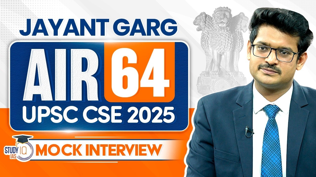 UPSC CSE 2025 AIR 64 Jayant Garg | Full Mock Interview | StudyIQ IAS