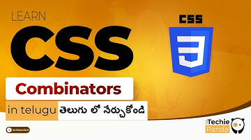CSS combinators in Telugu||Descendant, Child, Adjacent and General Sibling Elements  ||Coding School