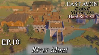 Going Medieval: East Avon – EP10: River Moat