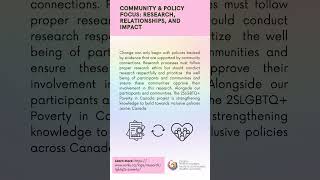 Community &amp; Policy Focus Research, Relationships, and Impact #ResearchEthics #PolicyImpact #2SLGBTQ