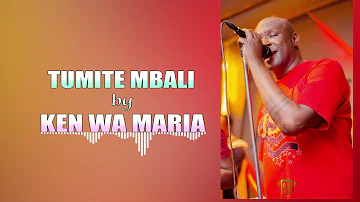 Tumite Mbali by Ken wa Maria (OFFICIAL AUDIO)