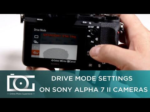 SONY a7 II TUTORIAL | How To Change Drive Modes on Sony Alpha 7 II Cameras