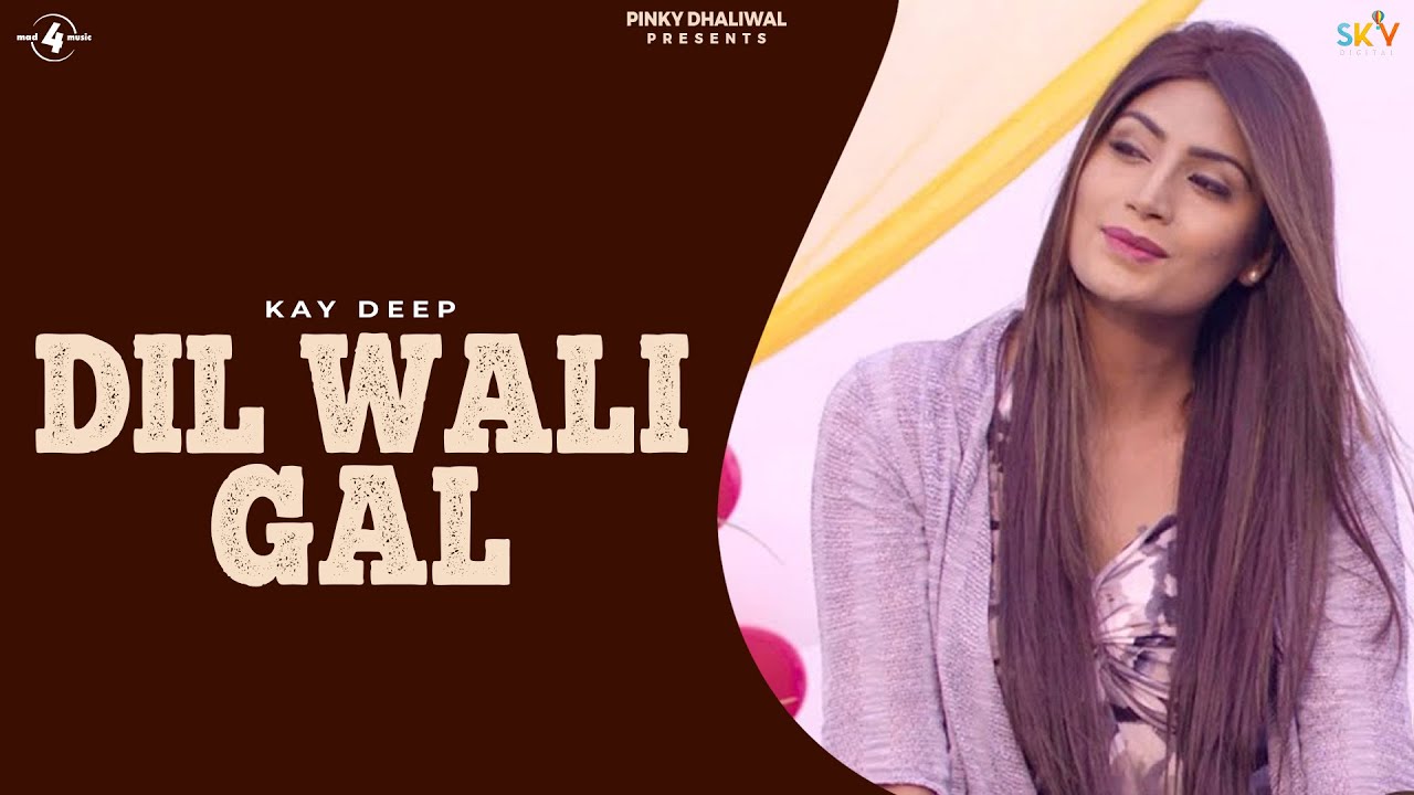 Dil Wali Gal