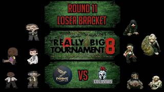 The Really Big Tournament 8 - Loser Bracket Round 11 - Colossus #10 vs Prime #15