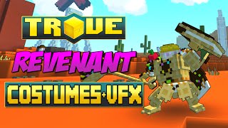 Trove ✪ All Revenant Costumes + VFX - November 2015