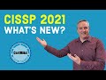 CISSP: What's Changing in 2021?