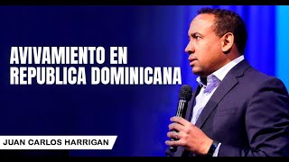 Pastor Juan Carlos Harrigan / Avivamiento en Republica Dominicana