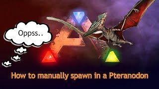 ARK Survival Evolved- How to spawn in a Pteranodon (with Admin Cheat) - Revised