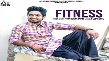 Fitness  | (Full HD ) | Jatinder Dhiman   | New Punjabi Songs 2018 | Latest Punjabi Songs 2018