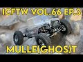 Crawler Canyon ICFTW Vol.66 Ep.3, Mulle(ghos)t