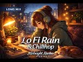 Lo Fi Rain Sounds &amp; Chillhop – Deep Focus Background Music | 3h00m Long Mix –Midnight Harbor Studios