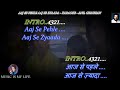 Aaj se pehle aaj se zyada full song karaoke with scrolling lyrics eng  