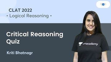 Critical Reasoning Quiz l Logical Reasoning l CLAT 2022 l Kriti Bhatnagar l Unacademy Law