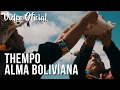 Thempo  alma boliviana  tinkus   clip oficial  