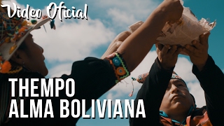 Video-Miniaturansicht von „THEMPO - Alma Boliviana - Tinkus - ( Video Clip Oficial ) ᴴᴰ“