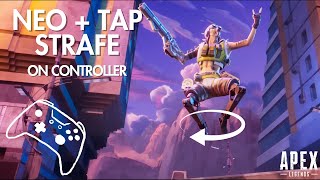 Controller Tap and NEO strafe on controller in Season 20