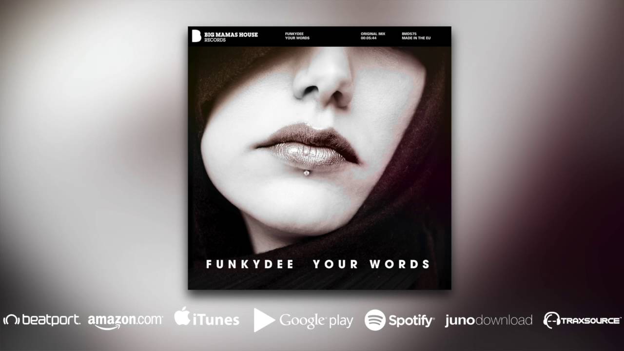 Watch FunkyDee - Your Words on YouTube Watch FunkyDee - Your Words on YouTube
