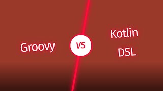 Groovy VS Kotlin DSL