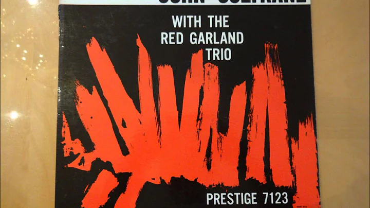 John Coltrane with the Red Garland Trio Slow Dance