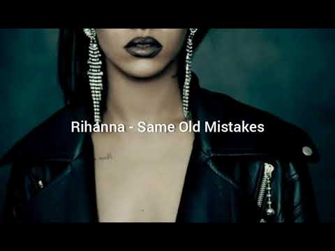 Same Ol' Mistakes (Tradução em Português) – Rihanna