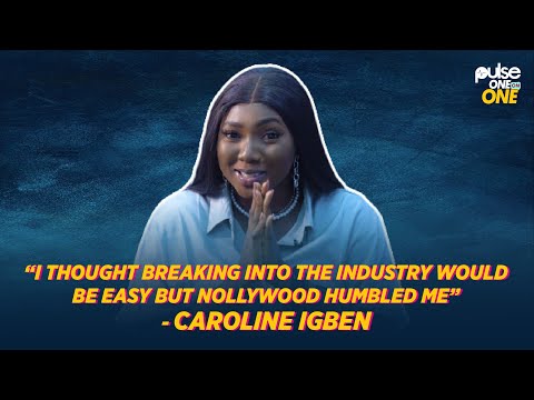 “Nollywood humbled me.” -  Caroline Igben