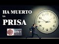 HA MUERTO LA PRISA - A propósito del COVID 19