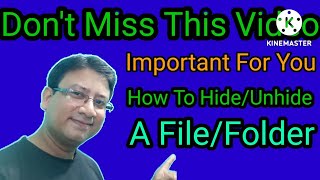 How To Hide and Unhide A File, File Ko Hum Kaise Chhupaye,Use Of Attrib Command, Use of +H And -H.