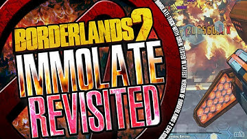 Borderlands 2 | Immolate Trick Revisited and Retested ( PATCHED FOR SOLO PLAY )