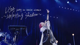 LiSA 『LiVE is Smile Always～unlasting shadow～ at Zepp Haneda(TOKYO)』 -Teaser 2-