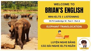 Elephant Translocation | IELTS Cambridge 18 - Test 1 - Part 4 | Notes completion