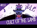 CORRUPTION. It Seeks You [DLC] | Let's Play Cult of the Lamb: The Pilgrim | Part 110
