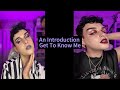 An Introduction - Get To Know Me 